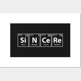 Sincere (Si-N-Ce-Re) Periodic Elements Spelling Posters and Art